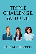 Triple Challenge: '69 to '70