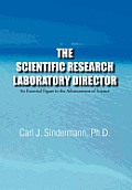 The Scientific Research Laboratory Director: An Essential Figure in the Advancement of Science