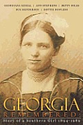 Georgia Remembered: : Story of a Southern Girl 1894-1989