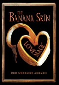 The Banana Skin - Love Magic
