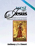 West of Jesus: The Bible's Answer to the Protestant Departure from Orthodox Belief
