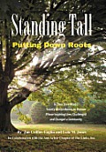 Standing Tall: Putting Down Roots