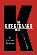 The Kierkegaard Novel: The Age of Longing