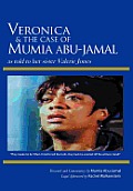 Veronica & the Case of Mumia Abu-Jamal: As Told to Her Sister Valerie Jones