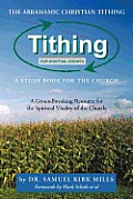 The Abrahamic Christian Tithing: A Study Book for the Church: Tithing for Spiritual Growth