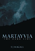 Martayvia: The Dark Side