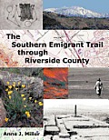 The Southern Emigrant Trail Through Riverside County