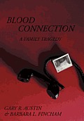 Blood Connection: A Family Tragedy