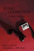 Blood Connection: A Family Tragedy