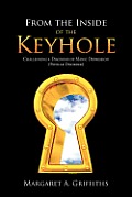 From the Inside of the Keyhole: Challenging a Diagnosis of Manic Depression (Bipolar Disorder)