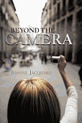 Beyond the Camera