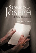 Songs of Joseph: A Bible Devotional