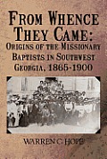 From Whence They Came: Origins of the Missionary Baptists in Southwest Georgia, 1865-1900