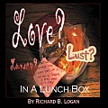 Love? Lust? Lunacy?: In a Lunch Box