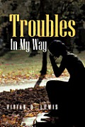 Troubles in My Way
