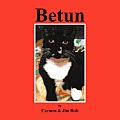 Betun: The Story of a Rascalero as Told by His Companeros