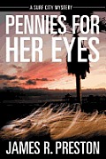 Pennies for Her Eyes: A Surf City Mystery