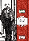 Scrooge's Story: A Christmas Carol Continues: Book One