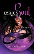 Lyrics Of The Soul: A Warrior's Journey
