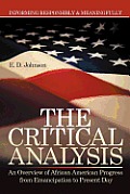 The Critical Analysis: An Overview of African American Progress from Emancipation to Present Day