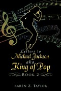 Letters to Michael Jackson aka King of Pop: Book 2