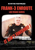 Frank-3 Enroute: It Ain't Finished !