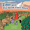 Zoe and the Back Yard Boys: The Magic Garden Haunted House Adventure