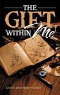 The Gift Within Me