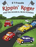 Rippin' Roger and the Magical Bean Powder