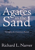 Agates in the Sand: Thoughts of a Common Person