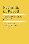 Peasants in Revolt: A Chilean Case Study, 1965-1971