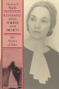 Katherine Anne Porter and Mexico: The Illusion of Eden