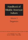 Handbook of Middle American Indians, Volume 5: Linguistics