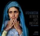Afghanistan Between Hope & Fear