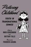 Picturing Childhood: Youth in Transnational Comics
