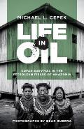 Life in Oil: Cof?n Survival in the Petroleum Fields of Amazonia