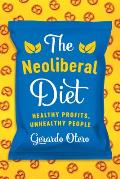 The Neoliberal Diet: Healthy Profits, Unhealthy People