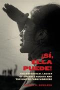 S?, Ella Puede!: The Rhetorical Legacy of Dolores Huerta and the United Farm Workers