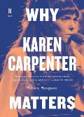 Why Karen Carpenter Matters