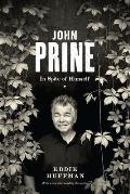 John Prine In Spite of Himself