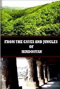 From the Caves & Jungles of Hindostan