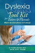 Dyslexia Tool Kit for Tutors & Parents