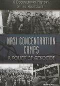 Nazi Concentration Camps A Policy of Genocide