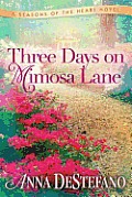 Three Days on Mimosa Lane