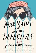 Mrs Saint & the Defectives
