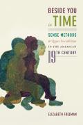 Beside You in Time Sense Methods & Queer Sociabilities in the American Nineteenth Century