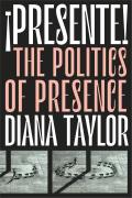 ?Presente!: The Politics of Presence