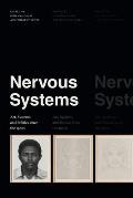 Nervous Systems: Art, Systems, and Politics Since the 1960s
