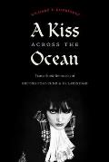 Kiss across the Ocean Transatlantic Intimacies of British Post Punk & US Latinidad