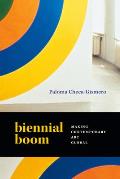Biennial Boom: Making Contemporary Art Global